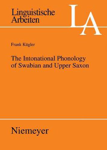 Cover image for The Intonational Phonology of Swabian and Upper Saxon