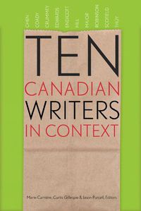 Cover image for Ten Canadian Writers in Context