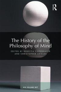 Cover image for The History of the Philosophy of Mind: Six volume set