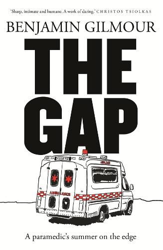The Gap: A paramedic's summer on the edge