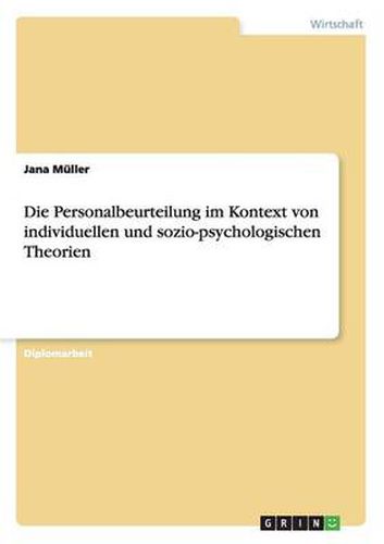 Cover image for Die Personalbeurteilung im Kontext von individuellen und sozio-psychologischen Theorien