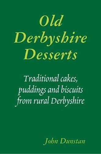 Cover image for Old Derbyshire Desserts
