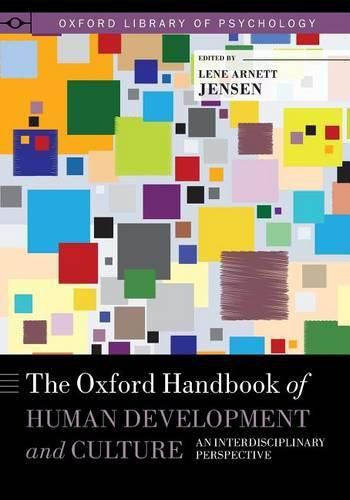 Cover image for The Oxford Handbook of Human Development and Culture: An Interdisciplinary Perspective