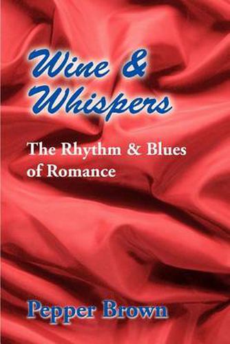 Cover image for Wine & Whispers: The Rhythm & Blues of Romance