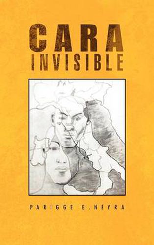 Cover image for Cara Invisible: Mentira O Verdad
