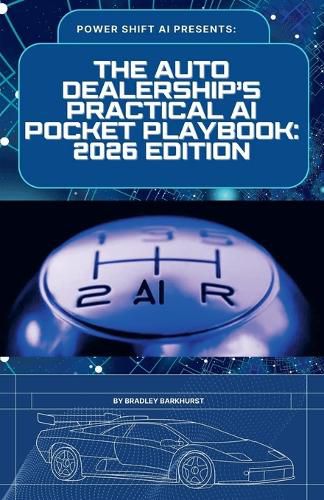 Cover image for The Auto Dealership's Practical AI Pocket Playbook