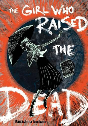 Cover image for The Girl Who Raised the Dead