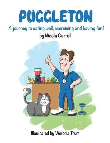 Cover image for Puggleton: A Journey to eating well, exercising and having fun!