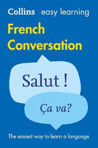 Cover image for Easy Learning French Conversation: Trusted Support for Learning