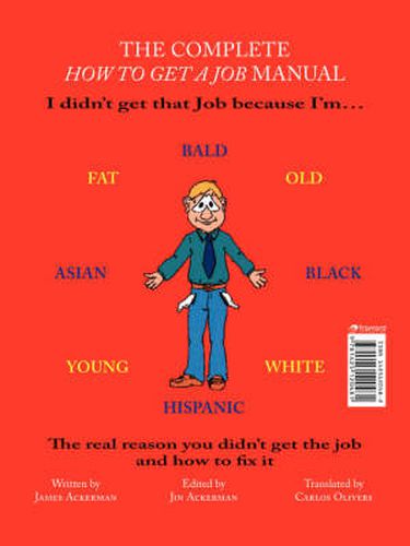 Cover image for The Complete How to Get a Job Manual: The Real Reason You Didn't Get the Job and How to Fix it