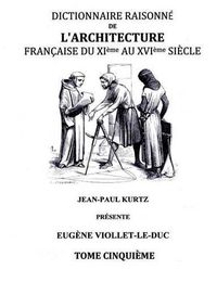 Cover image for Dictionnaire Raisonne de l'Architecture Francaise du XIe au XVIe siecle Tome V: Tome 5