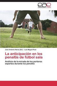 Cover image for La anticipacion en los penaltis de futbol sala