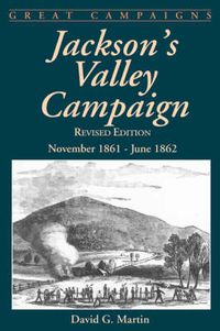 Cover image for Jackson's Valley Campaign: November 1861-June 1862