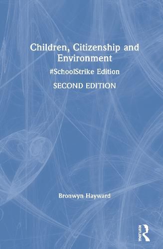 Cover image for Children, Citizenship and Environment: #SchoolStrike Edition