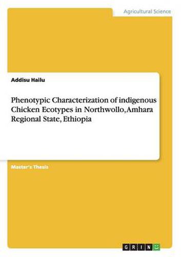 Cover image for Phenotypic Characterization of indigenous Chicken Ecotypes in Northwollo, Amhara Regional State, Ethiopia