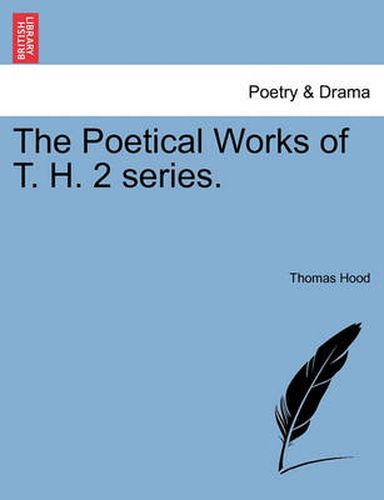 Cover image for The Poetical Works of T. H. 2 Series.