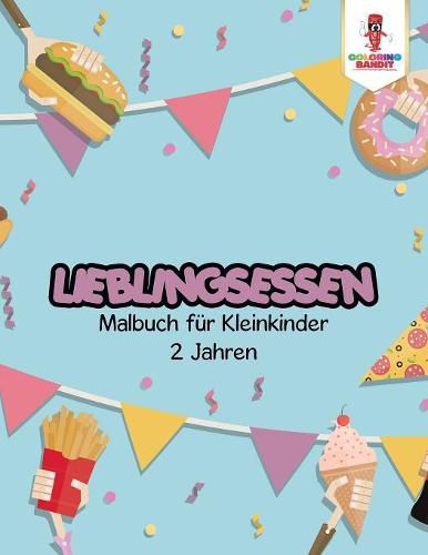 Lieblingsessen: Malbuch fur Kleinkinder 2 Jahren