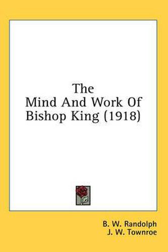 The Mind and Work of Bishop King (1918)