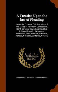 Cover image for A Treatise Upon the law of Pleading