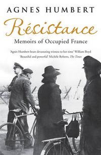 Cover image for Resistance: Memoirs of Occupied France