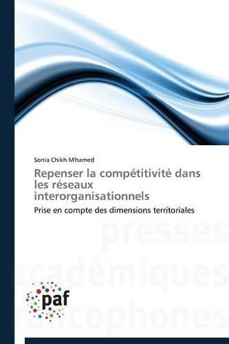 Cover image for Repenser La Competitivite Dans Les Reseaux Interorganisationnels