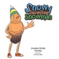 Cover image for Snowy the Snowcone Snowman