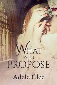 Cover image for What You Propose