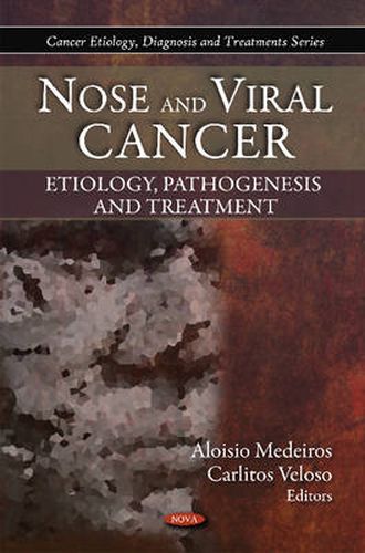 Cover image for Nose & Viral Cancer: Etiology, Pathogenesis & Treatment