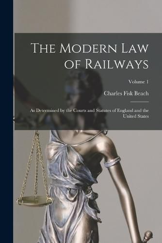 Cover image for The Modern Law of Railways