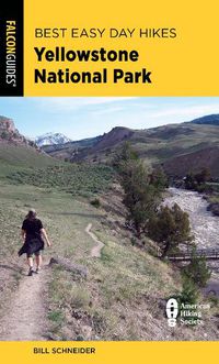 Cover image for Best Easy Day Hikes Yellowstone National Park