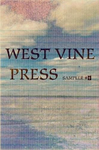 West Vine Press Sampler Number Four (Spring 17')