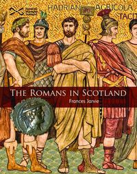 Cover image for The Romans in Scotland