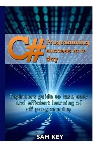 Cover image for C# Programming Success in A Day