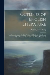 Cover image for Outlines of English Literature