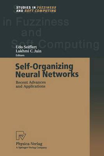 Cover image for Self-Organizing Neural Networks: Recent Advances and Applications
