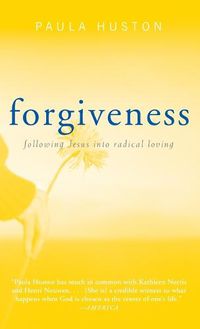 Cover image for Forgiveness: Following Jesus Into Radical Loving