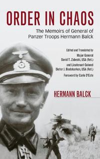 Cover image for Order in Chaos: The Memoirs of General of Panzer Troops Hermann Balck