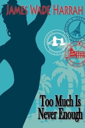 Cover image for Too Much is Never Enough