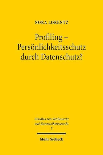 Cover image for Profiling - Persoenlichkeitsschutz durch Datenschutz?: Eine Standortbestimmung nach Inkrafttreten der DSGVO