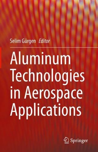 Cover image for Aluminum Technologies in Aerospace Applications