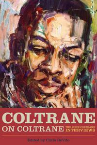 Cover image for Coltrane on Coltrane: The John Coltrane Interviews