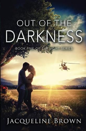 Cover image for Out of the Darkness: Book 5 of The Light Series