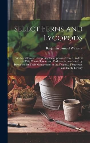 Cover image for Select Ferns and Lycopods