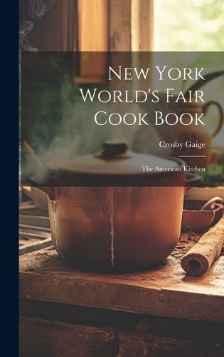 Cover image for New York World's Fair Cook Book
