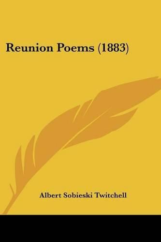 Cover image for Reunion Poems (1883)