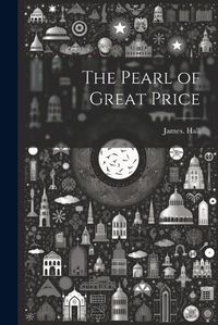 Cover image for The Pearl of Great Price