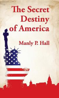 Cover image for Secret Destiny of America