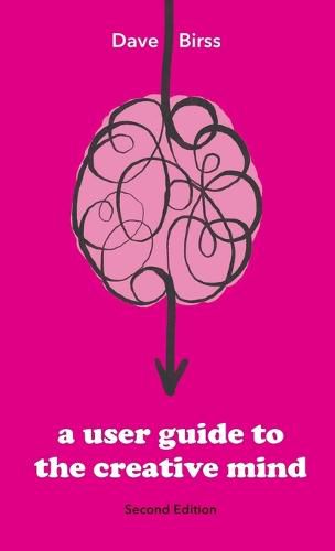 Cover image for A User Guide To The Creative Mind