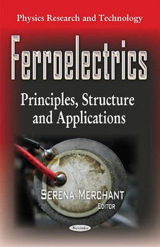 Cover image for Ferroelectrics: Principles, Structure & Applications