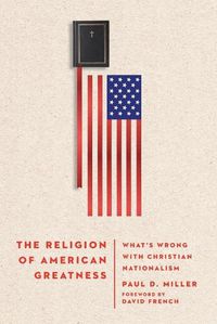 Cover image for The Religion of American Greatness